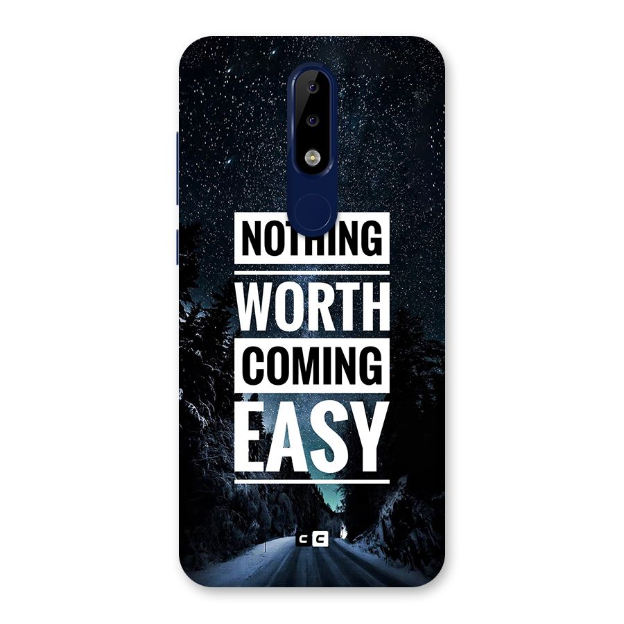 Nothing Worth Easy Back Case for Nokia 5.1 Plus