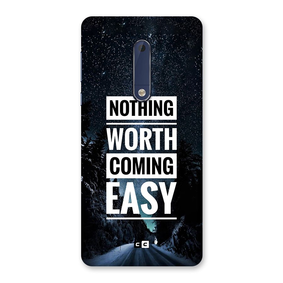 Nothing Worth Easy Back Case for Nokia 5