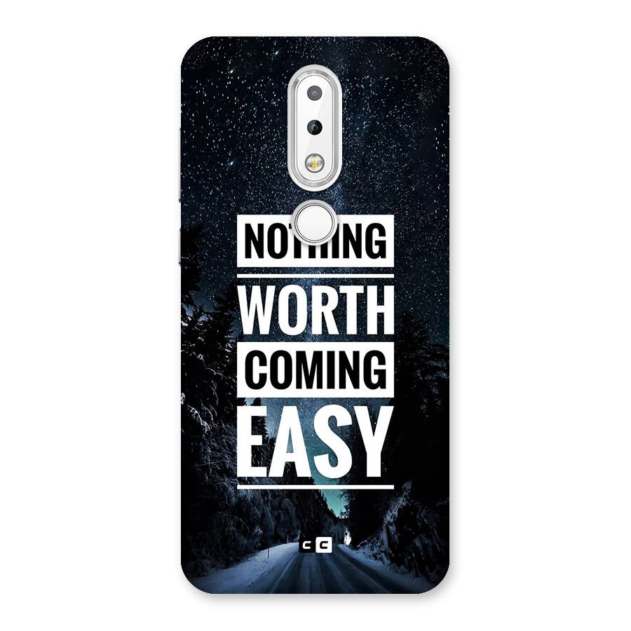 Nothing Worth Easy Back Case for Nokia 6.1 Plus