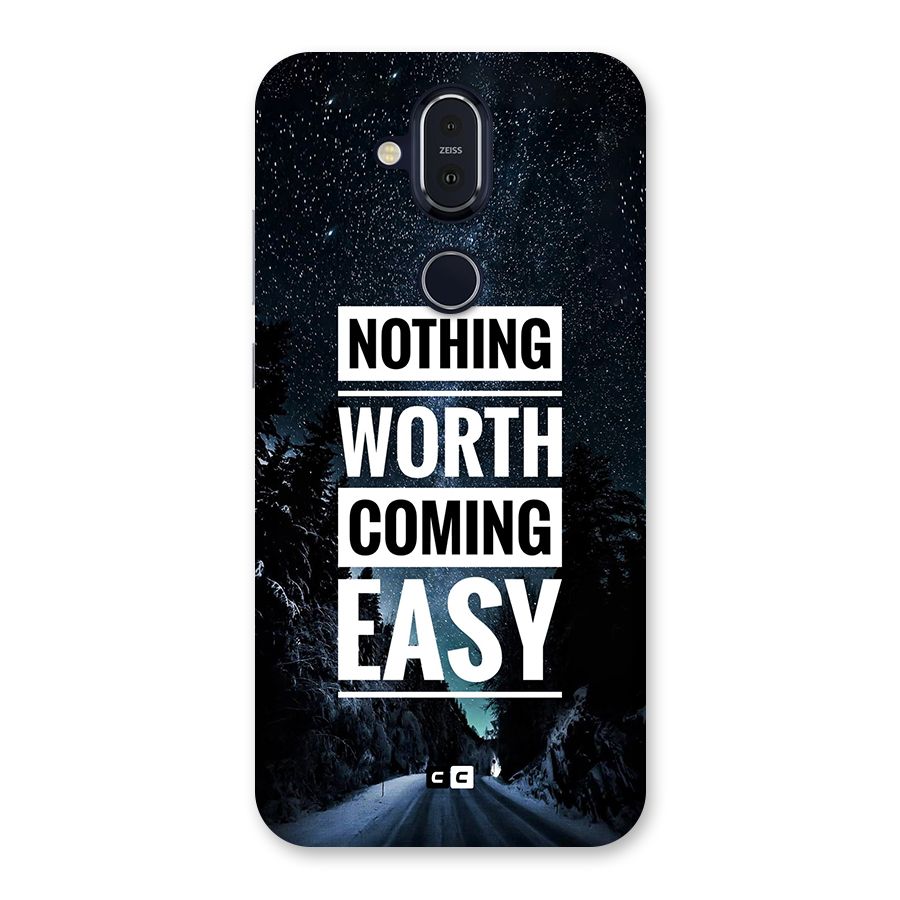 Nothing Worth Easy Back Case for Nokia 8.1