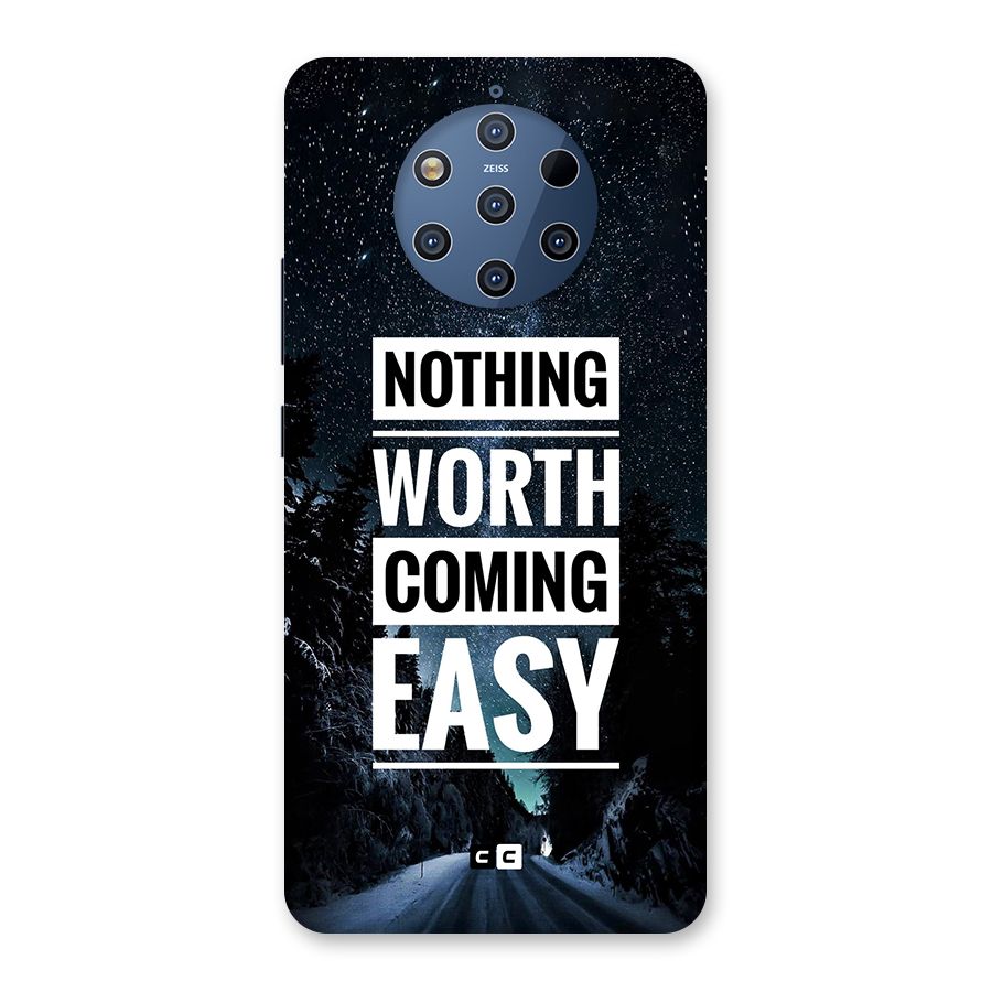 Nothing Worth Easy Back Case for Nokia 9 PureView