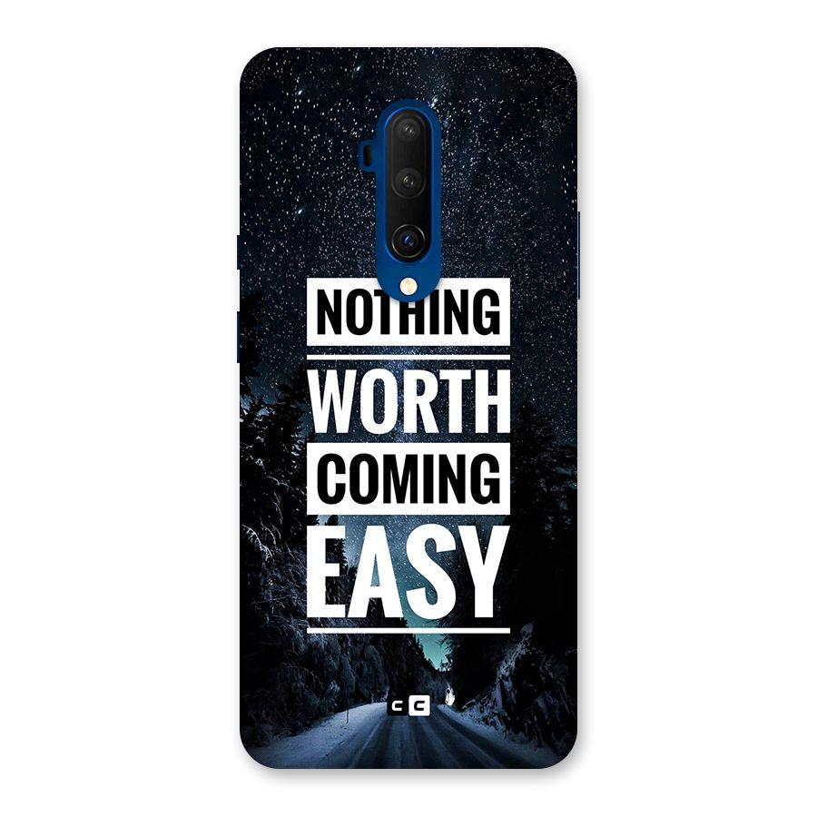Nothing Worth Easy Back Case for OnePlus 7T Pro