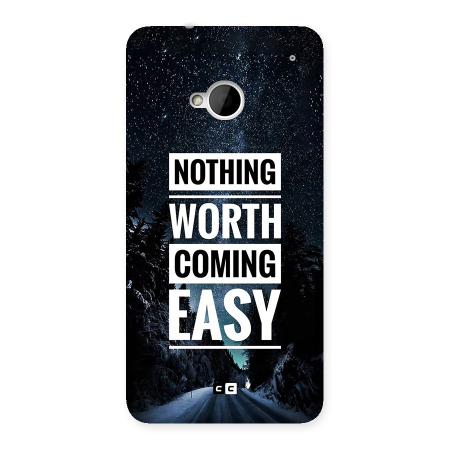 Nothing Worth Easy Back Case for One M7 (Single Sim)