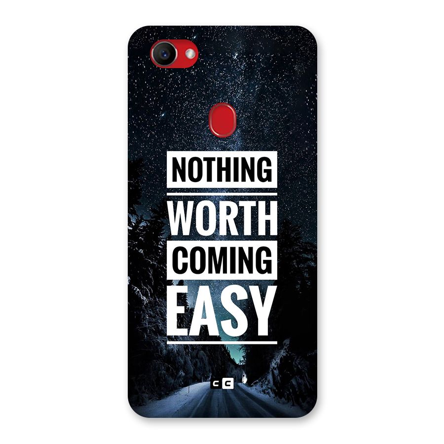 Nothing Worth Easy Back Case for Oppo F7