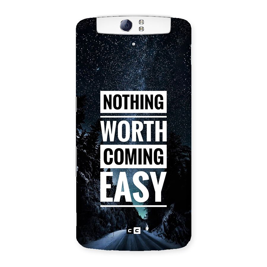 Nothing Worth Easy Back Case for Oppo N1