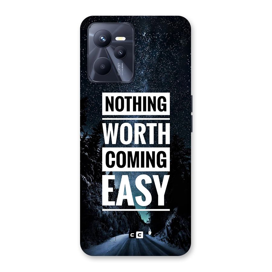 Nothing Worth Easy Back Case for Realme C35
