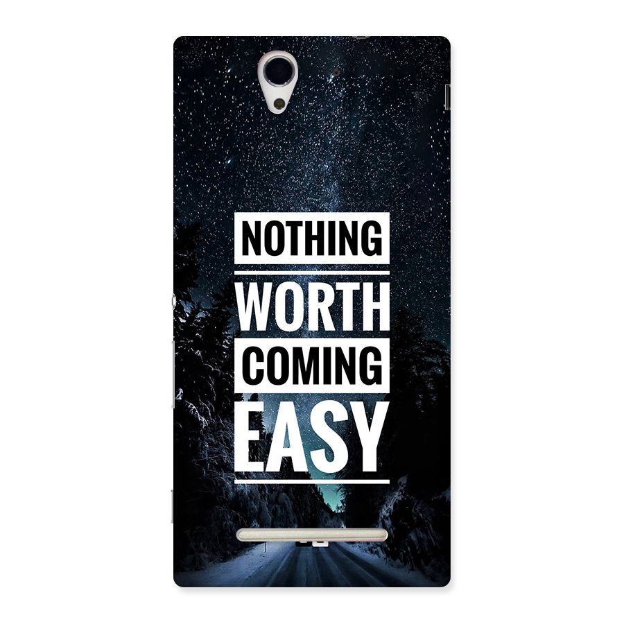Nothing Worth Easy Back Case for Xperia C3