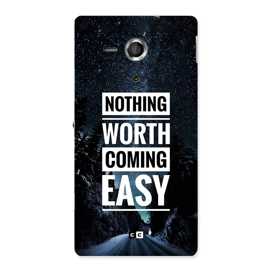 Nothing Worth Easy Back Case for Xperia Sp