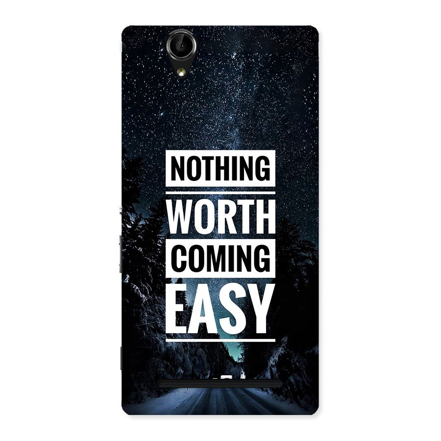 Nothing Worth Easy Back Case for Xperia T2