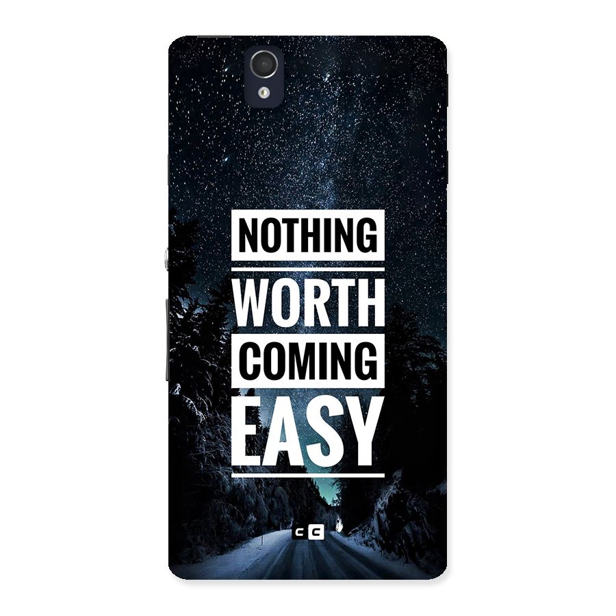Nothing Worth Easy Back Case for Xperia Z