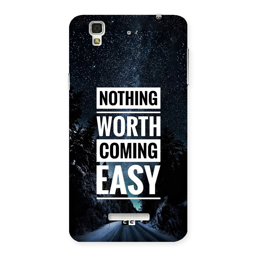 Nothing Worth Easy Back Case for YU Yureka Plus