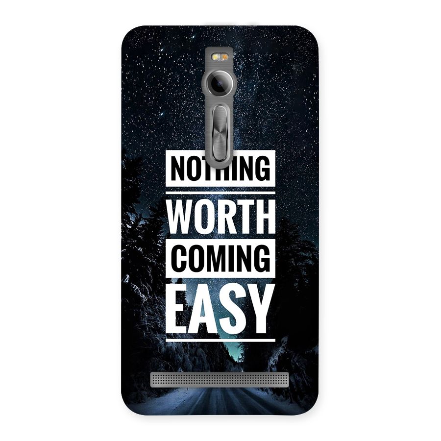 Nothing Worth Easy Back Case for Zenfone 2