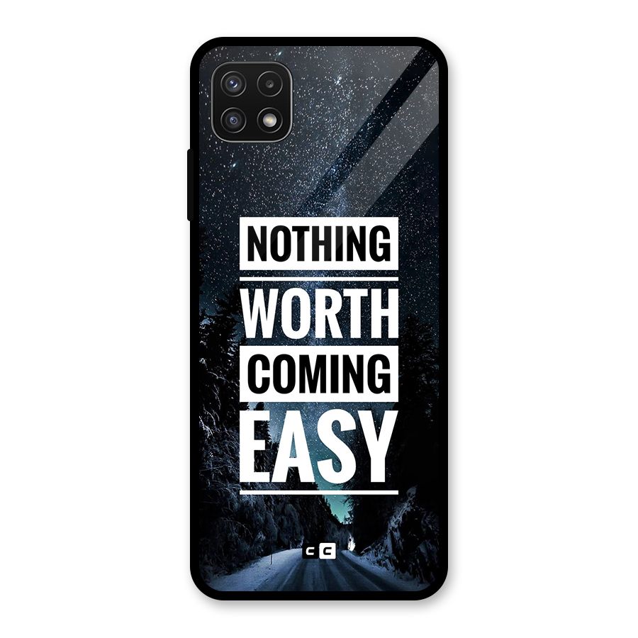 Nothing Worth Easy Glass Back Case for Galaxy A22 5G