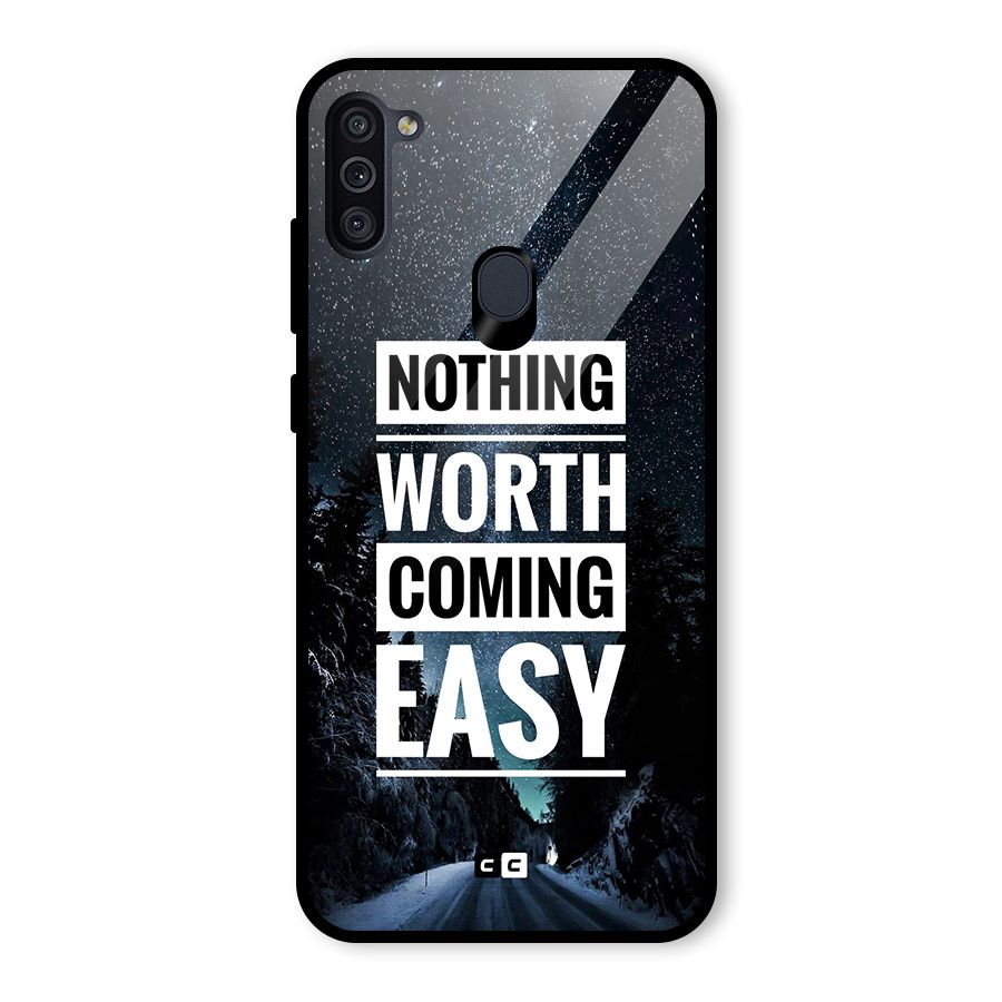 Nothing Worth Easy Glass Back Case for Galaxy M11