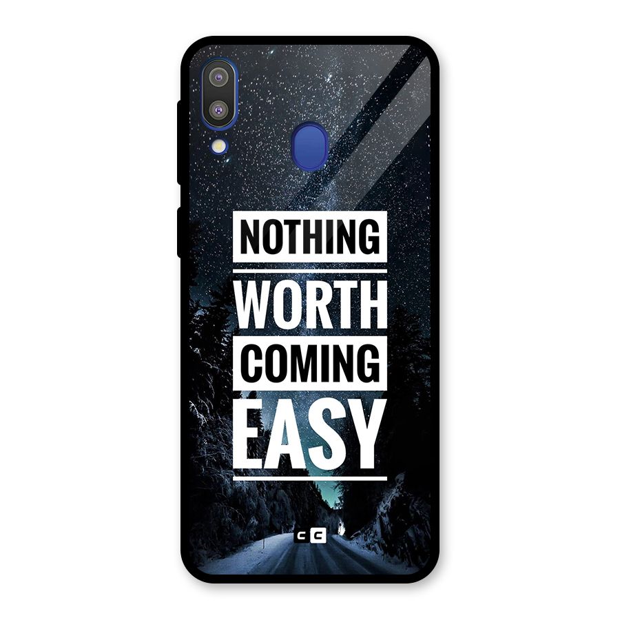 Nothing Worth Easy Glass Back Case for Galaxy M20