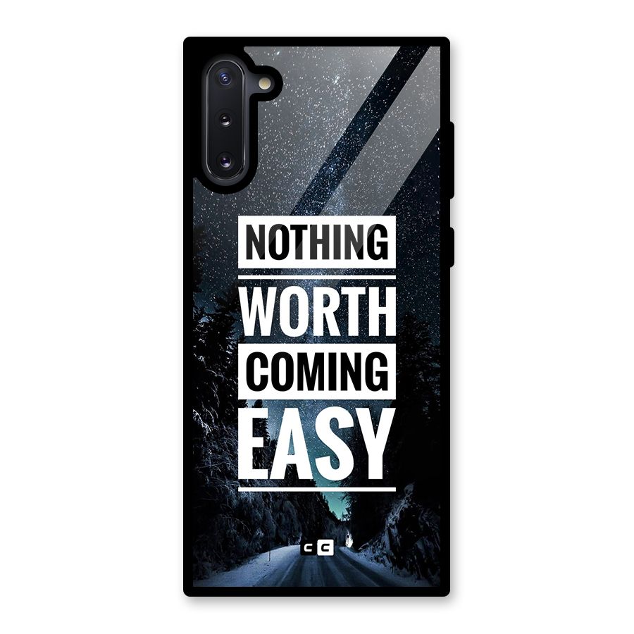 Nothing Worth Easy Glass Back Case for Galaxy Note 10
