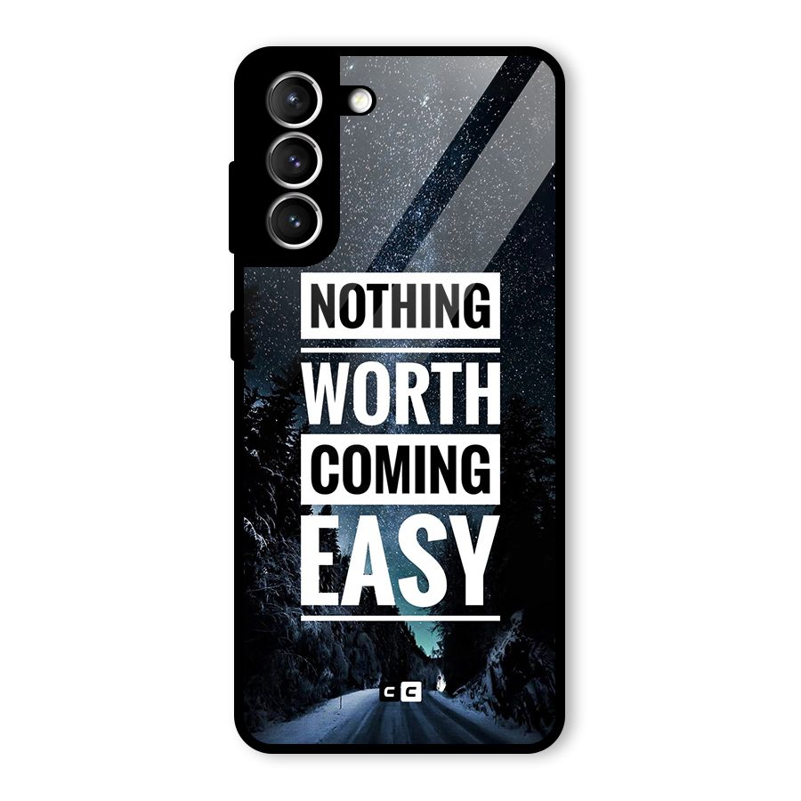 Nothing Worth Easy Glass Back Case for Galaxy S21 5G