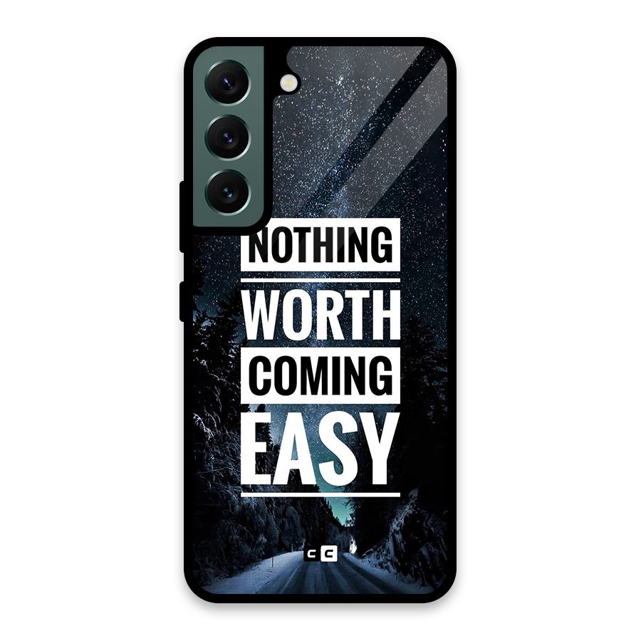 Nothing Worth Easy Glass Back Case for Galaxy S22 5G
