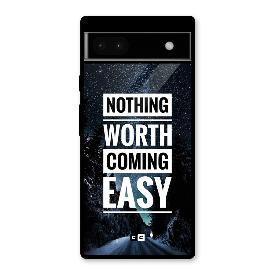 Nothing Worth Easy Glass Back Case for Google Pixel 6a