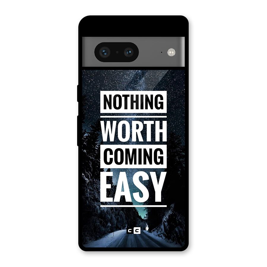 Nothing Worth Easy Glass Back Case for Google Pixel 7
