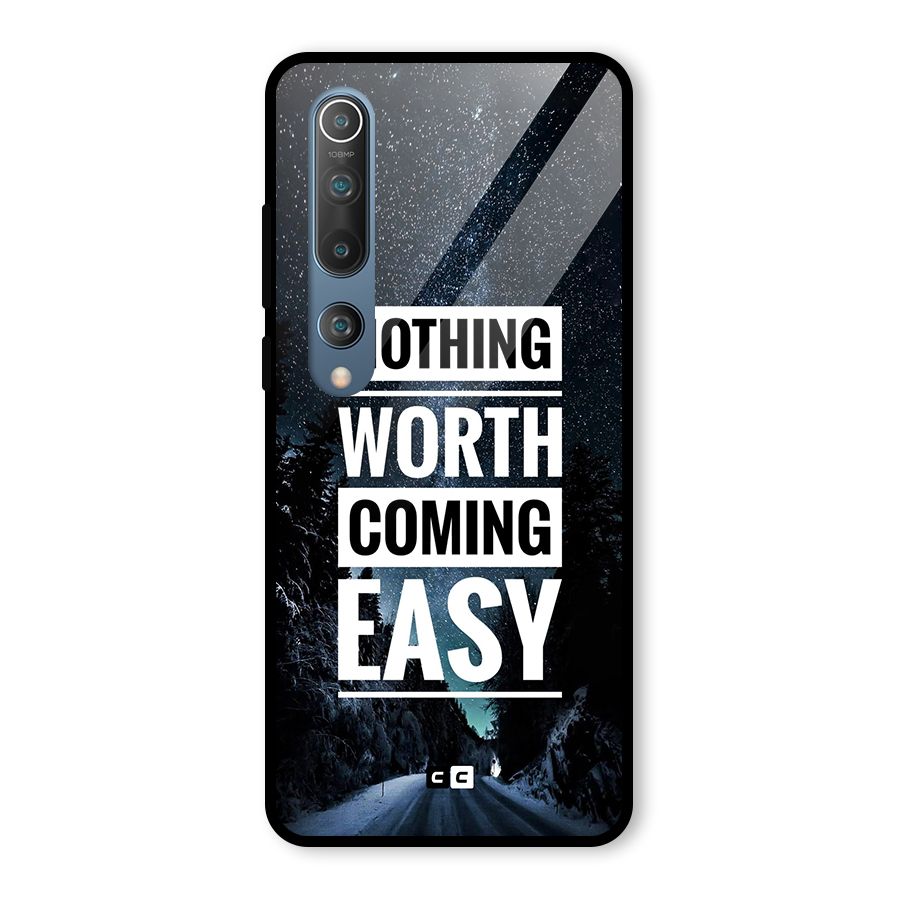 Nothing Worth Easy Glass Back Case for Mi 10