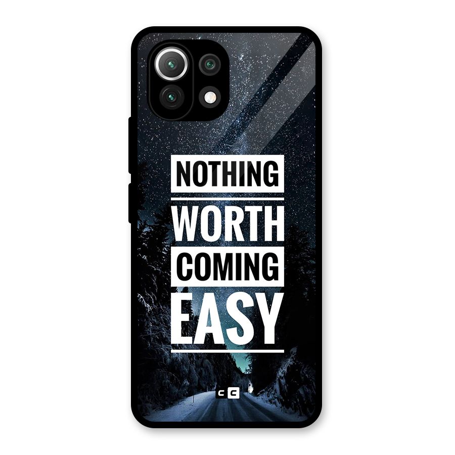 Nothing Worth Easy Glass Back Case for Mi 11 Lite NE 5G