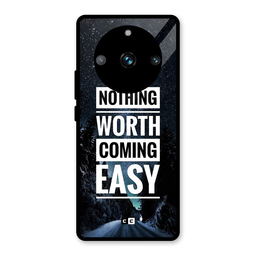 Nothing Worth Easy Glass Back Case for Realme 11 Pro