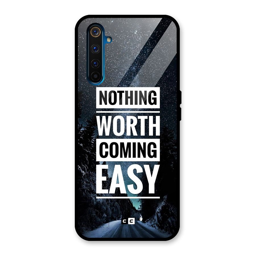 Nothing Worth Easy Glass Back Case for Realme 6 Pro