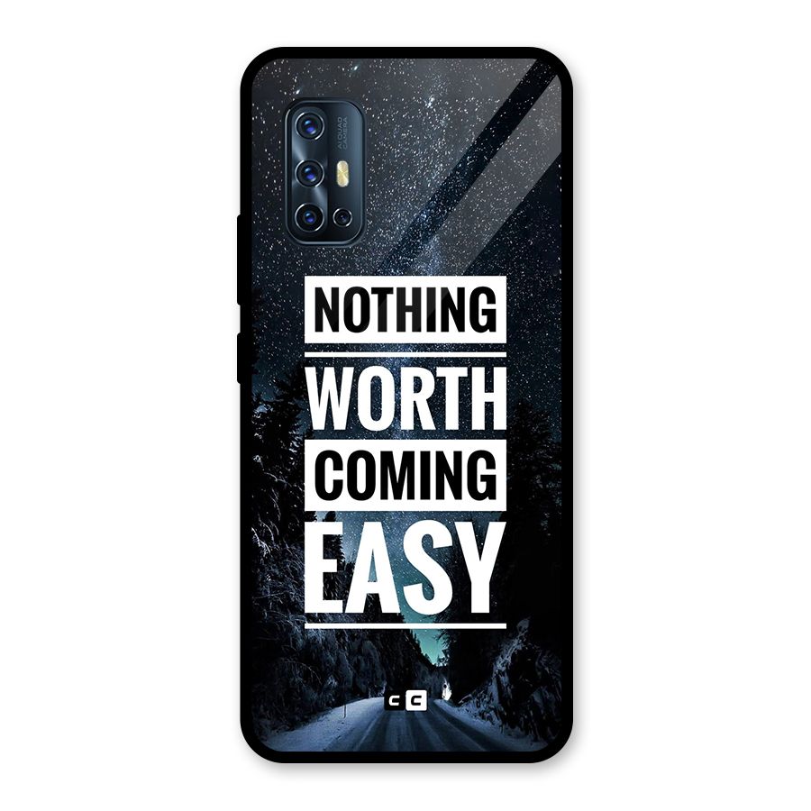 Nothing Worth Easy Glass Back Case for Vivo V17