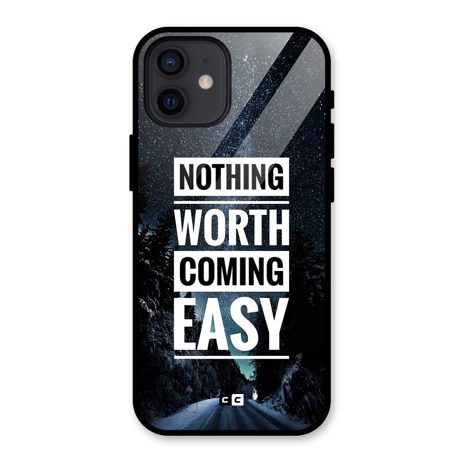 Nothing Worth Easy Glass Back Case for iPhone 12