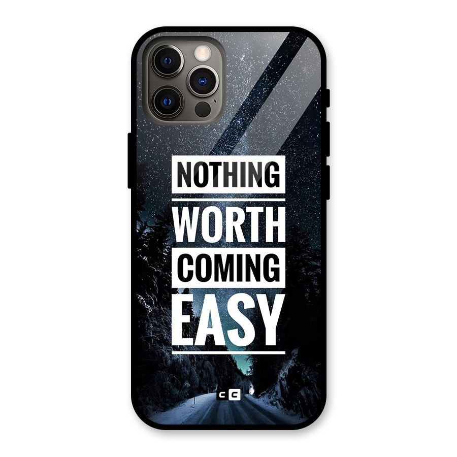Nothing Worth Easy Glass Back Case for iPhone 12 Pro