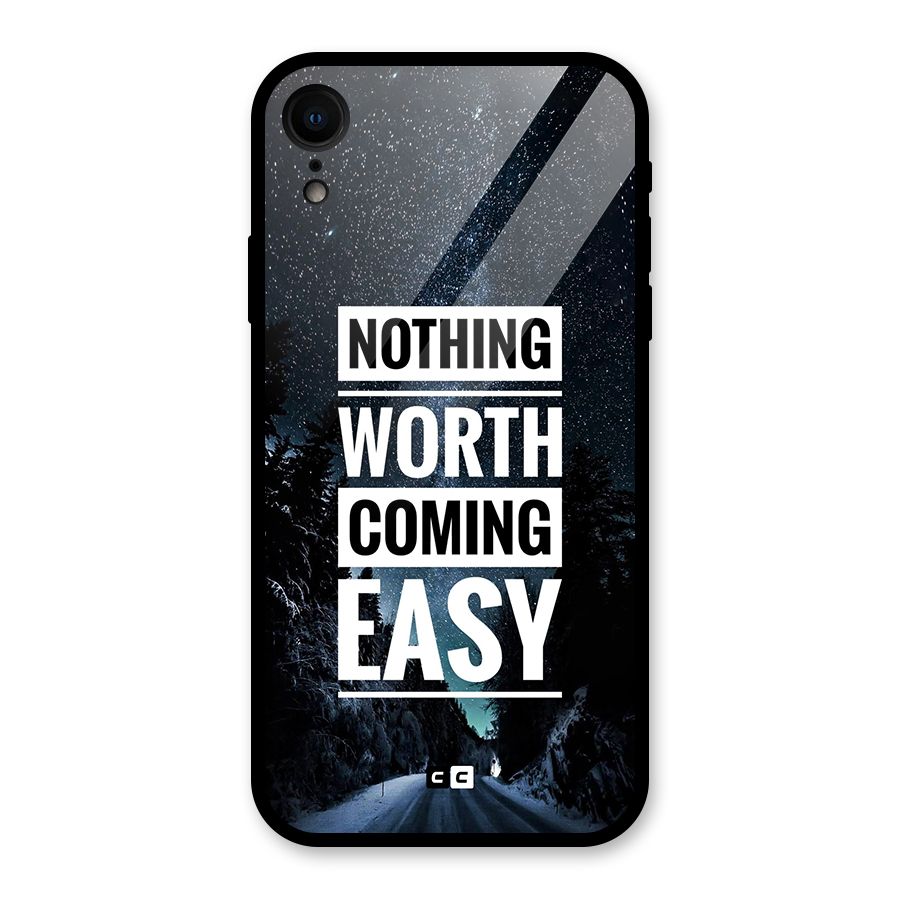 Nothing Worth Easy Glass Back Case for iPhone XR