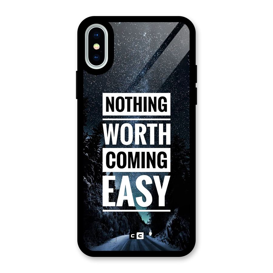 Nothing Worth Easy Glass Back Case for iPhone XS