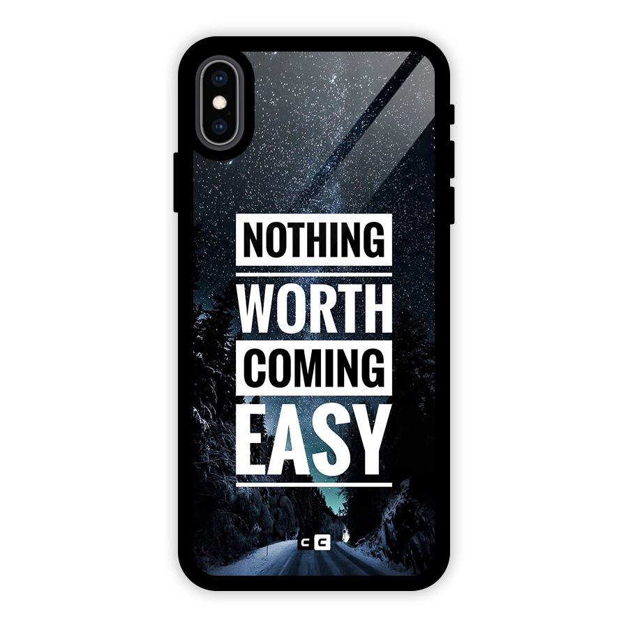 Nothing Worth Easy Glass Back Case for iPhone XS Max