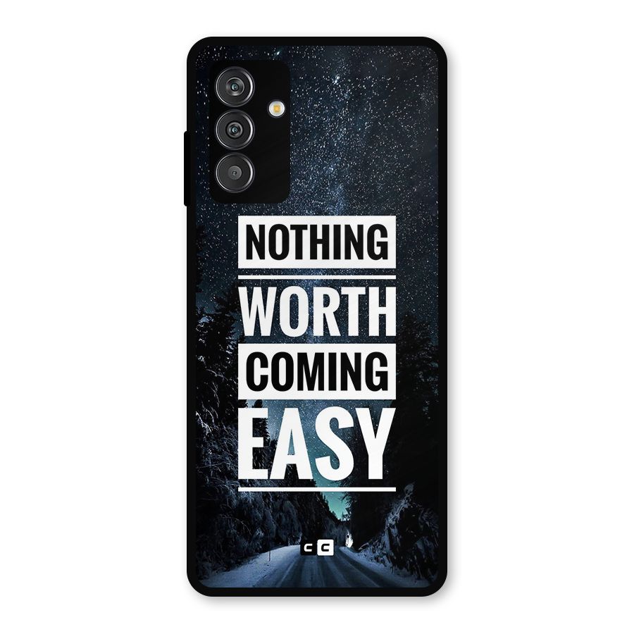 Nothing Worth Easy Metal Back Case for Galaxy M14 5G