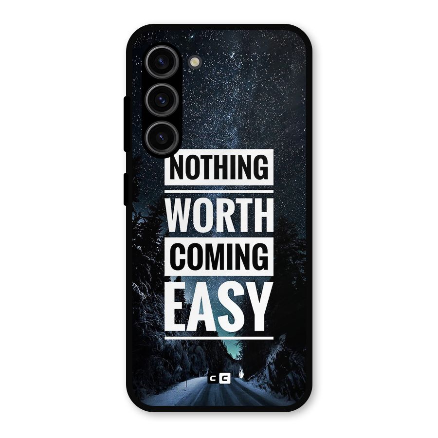 Nothing Worth Easy Metal Back Case for Galaxy S23