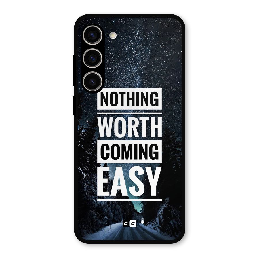 Nothing Worth Easy Metal Back Case for Galaxy S23 Plus