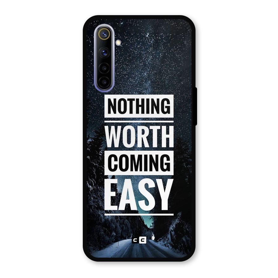 Nothing Worth Easy Metal Back Case for Realme 6i