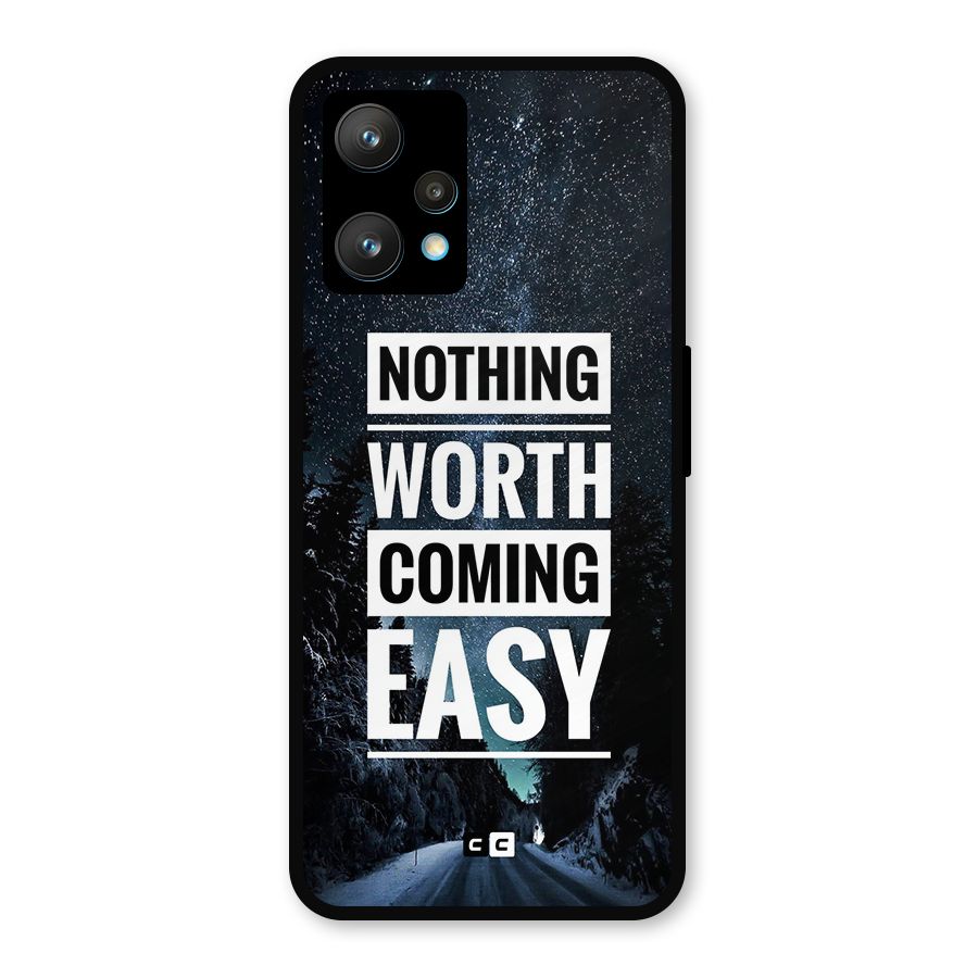 Nothing Worth Easy Metal Back Case for Realme 9 Pro Plus 5G