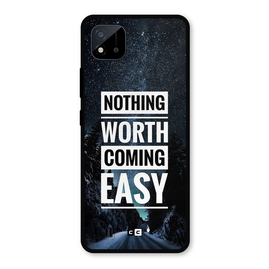 Nothing Worth Easy Metal Back Case for Realme C11 2021