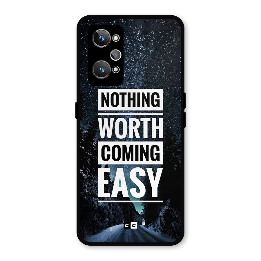 Nothing Worth Easy Metal Back Case for Realme GT Neo2