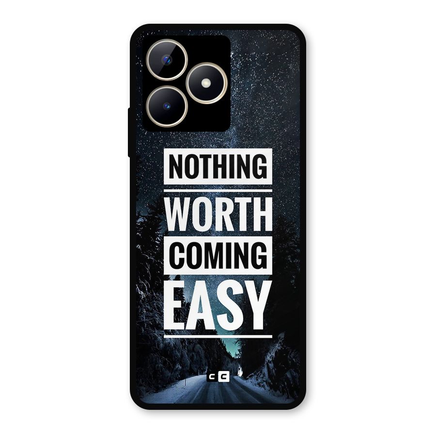 Nothing Worth Easy Metal Back Case for Realme Narzo N53