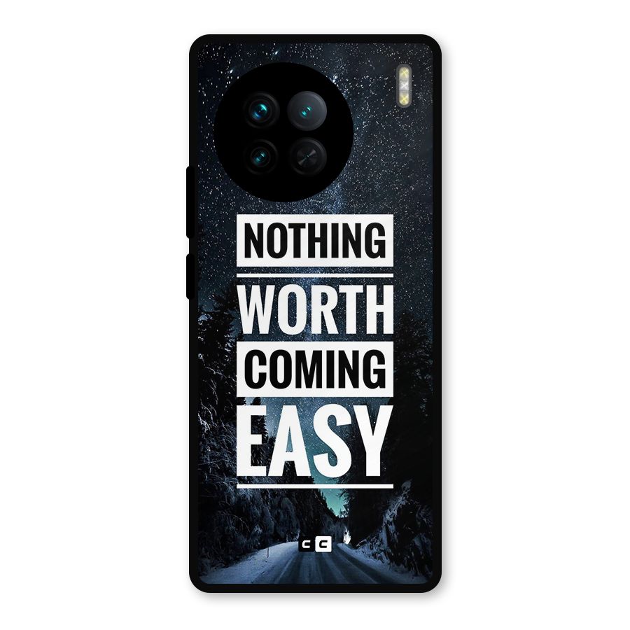 Nothing Worth Easy Metal Back Case for Vivo X90