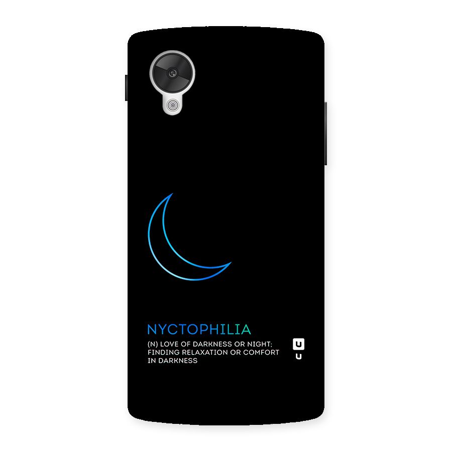 Nyctophilia Love of Darkness Back Case for Google Nexsus 5