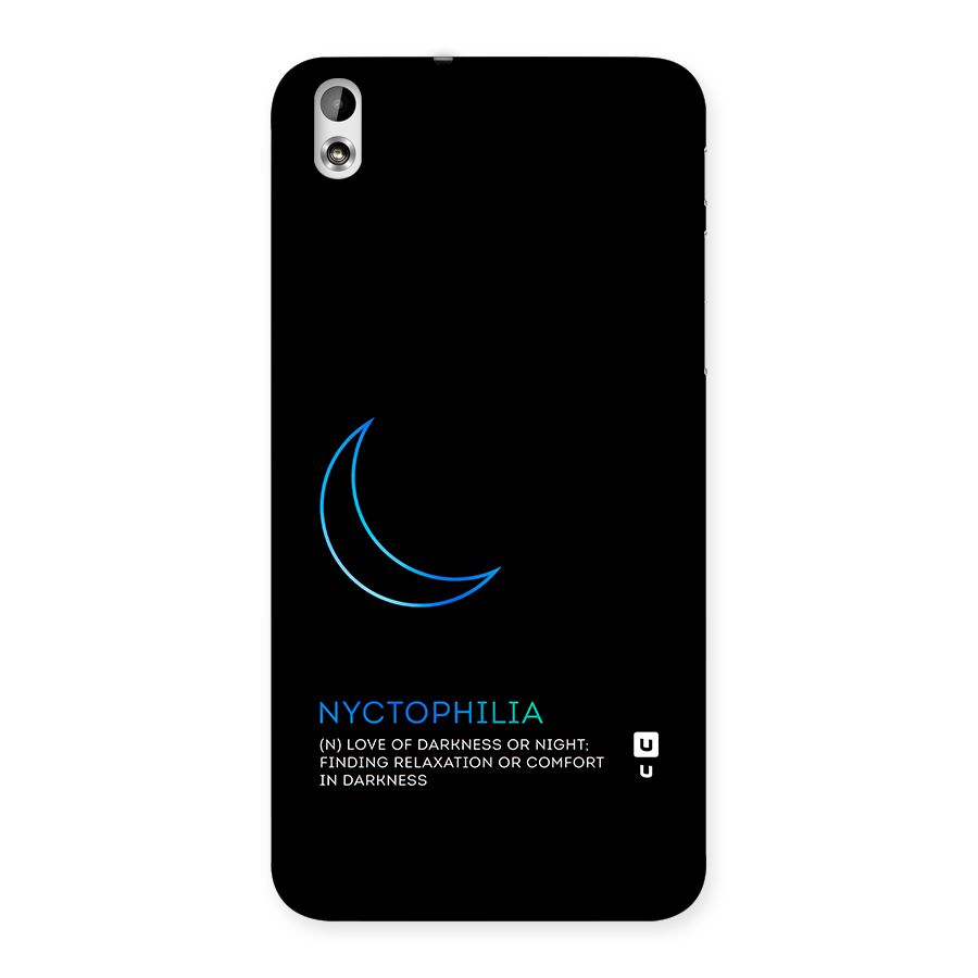 Nyctophilia Love of Darkness Back Case for HTC Desire 816g