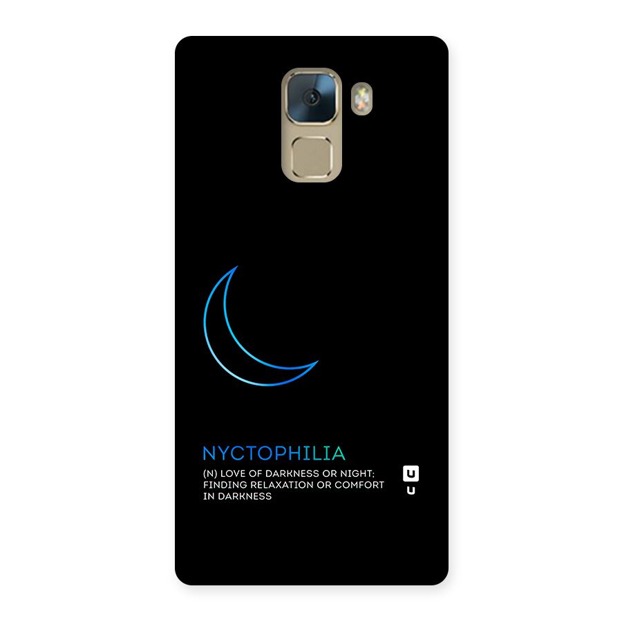 Nyctophilia Love of Darkness Back Case for Huawei Honor 7