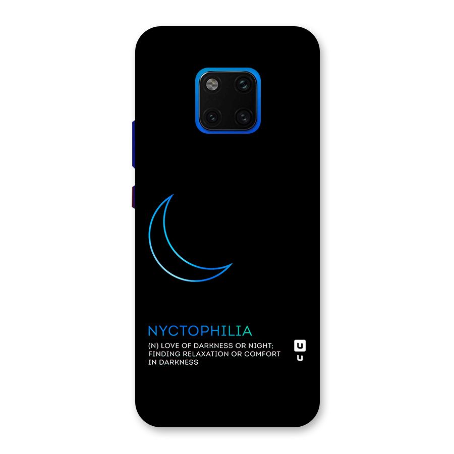Nyctophilia Love of Darkness Back Case for Huawei Mate 20 Pro