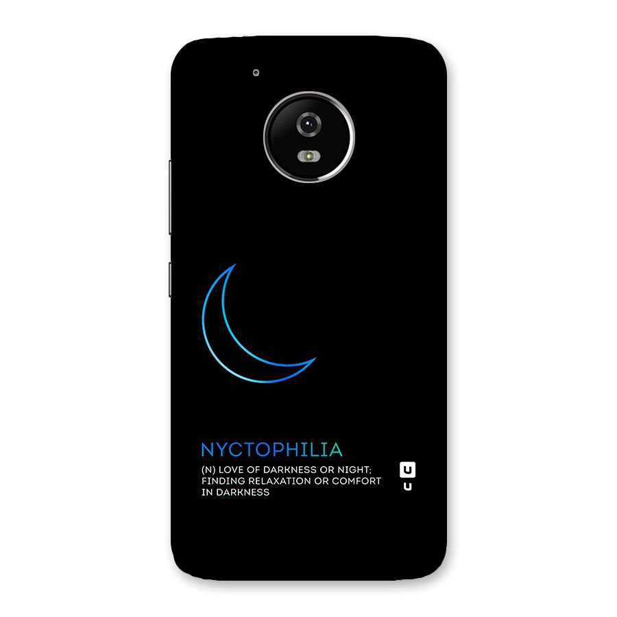 Nyctophilia Love of Darkness Back Case for Moto G5