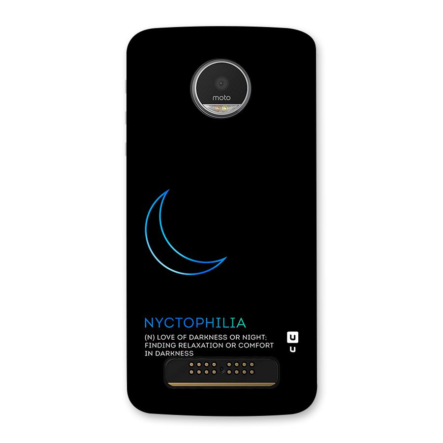 Nyctophilia Love of Darkness Back Case for Moto Z Play