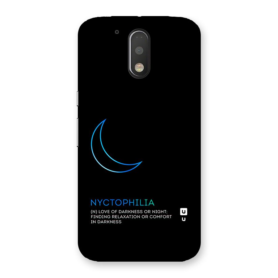 Nyctophilia Love of Darkness Back Case for Motorola Moto G4